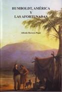 Humboldt, América y Las Afortunadas "El pensador científico de Alexander von Humboldt". 
