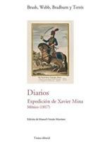 Diarios de la expedicón a Mina ( México 1817 ). 