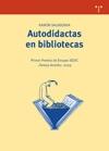 Autodidactas en bibliotecas "PRIMER PREMIO DE ENSAYO SEDIC". 