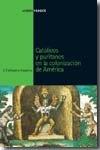 Católicos y puritanos en la colonización de América. 