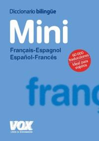 Diccionario Mini Français-Espagnol / Español-Francés Vox-Le Robert. 