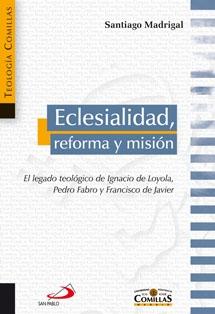 Eclesialidad, reforma y mision.. 