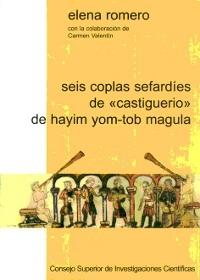 Seis coplas sefardíes de "castigueiro" de hayim yom-tob magula "Edición crítica y estudios". 
