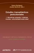 Estudios transatlánticos postcoloniales. Tº I "Sistemas,  mundos, colonialidad moderna". 