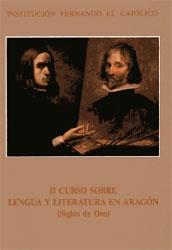 II Curso sobre Lengua y Literatura en Aragón (Siglo de Oro). 