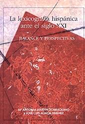 La lexicografía hispánica ante el siglo XXI "Balance  y perspectivas"