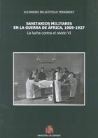 Sanitarios militares en la guerra de África, 1909-1927. 