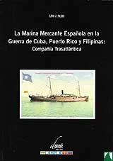 La marina mercante española en la guerra de Cuba, Puerto Rico y Filipinas "Compañía trasatlántica". 