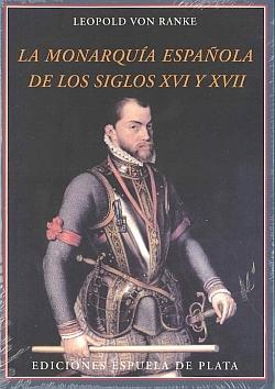 La monarquía española de los siglos XVI y XVII