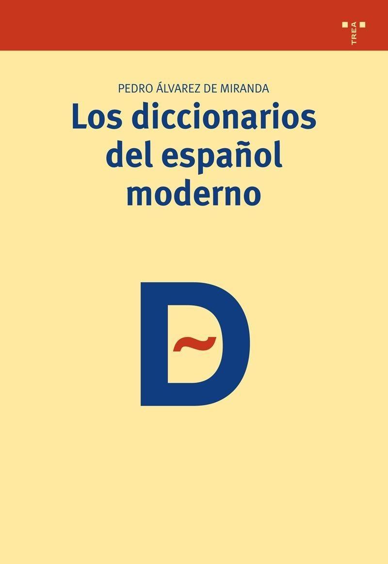 Los diccionarios del español moderno. 