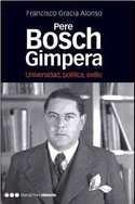 Pere Bosch Gimpera. Universidad, política, exilio