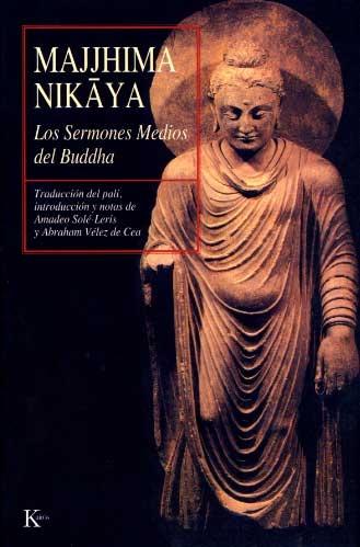 Majjhima Nikaya "Los Sermones Medios del Buddha". 