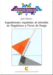 Expediciones españolas al estrecho de Magallanes y Tierra de Fuego. 