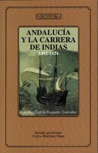 Andalucía y la Carrera de Indias, 1492-1824 "(Facsímil)". 
