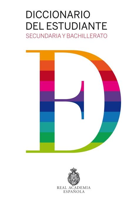 Diccionario del estudiante. Secundaria y Bachillerato. 