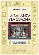 La balanza y la corona. La simbólica del poder y los impresos jurídicos castellanos (1480-1520). 