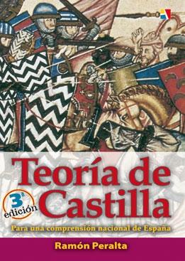 Teoría de Castilla "Para una comprensión nacional de España". 