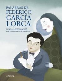 Palabras de Federico García Lorca. 