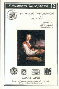El Mundo que encontró Humboldt "(Latinoamérica Fin de Milenio - 12)". 