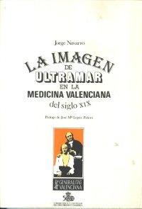 La imagen de ultramar en la medicina valenciana del siglo XIX. 