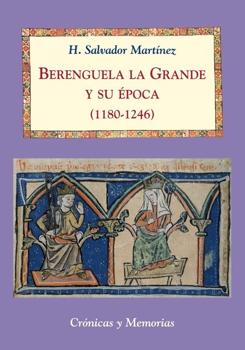 Berenguela la Grande y su época (1180-1246). 