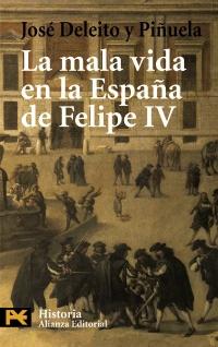 La mala vida en la España de Felipe IV. 