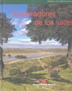 Madrid, una historia para todos - 2: Exploradores de los valles. 