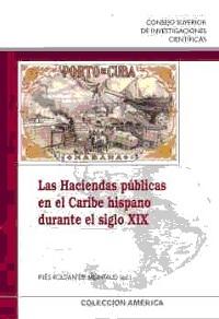 Las Haciendas públicas en el Caribe hispano durante el siglo XIX. 
