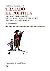 Introducción aun tratado de política sacado textualmente de los refraneros, romanceros y gestas "de la Península". 