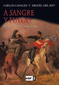 A sangre y fuego. La guerra civil americana.