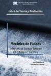 Mecanica de fluidos. Libro de teoria y problemas. 