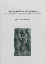 A la búsqueda de la memoria. Los tres pórticos mayores de la basílica de Gelmirez.