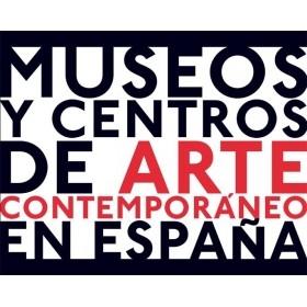 Museos y centros de arte contemporáneo en España. 