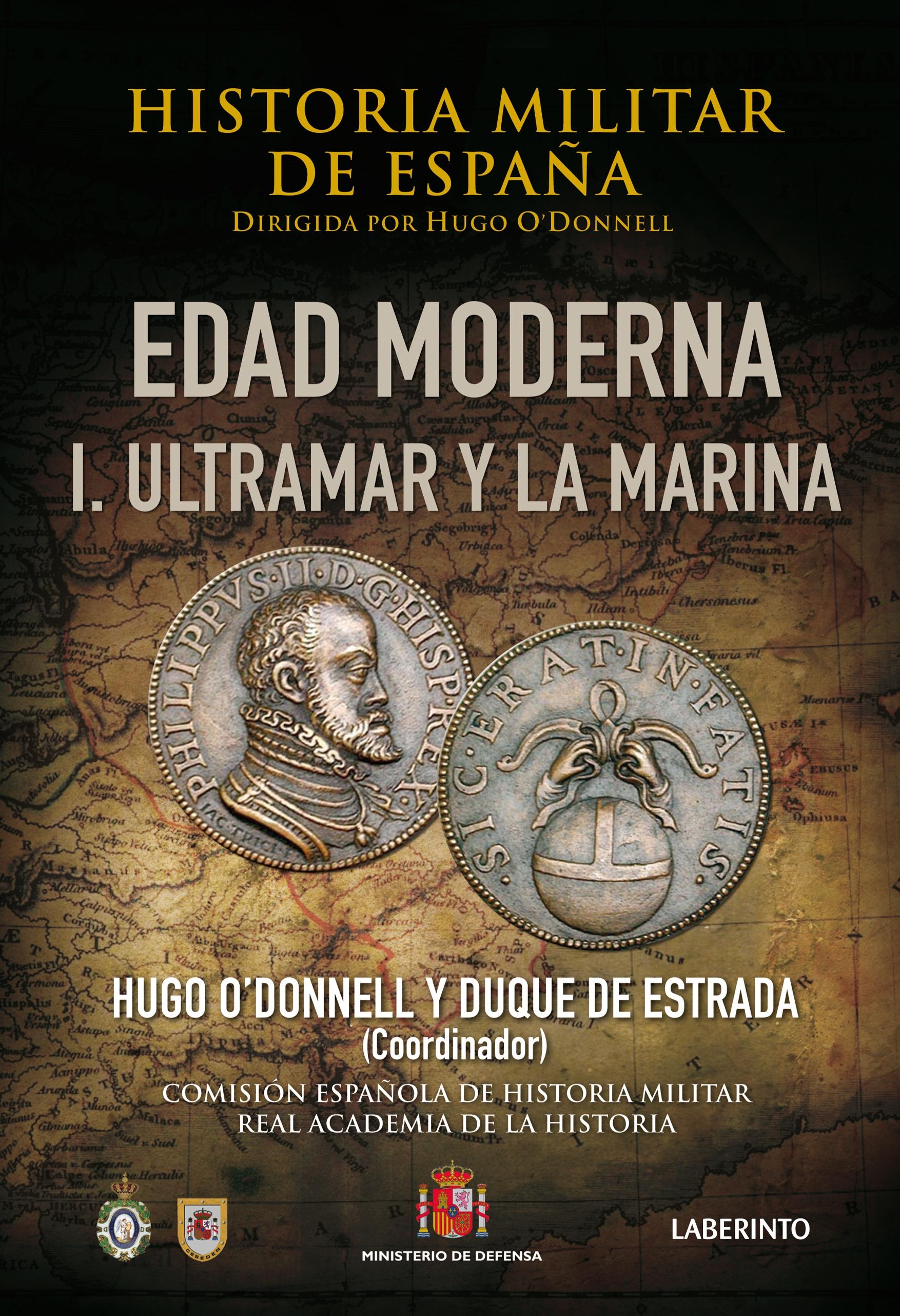 Historia militar de España - III.  Edad Moderna. I: Ultramar y la Marina. 