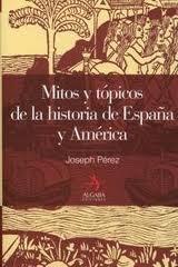 Mitos y tópicos de la historia de España