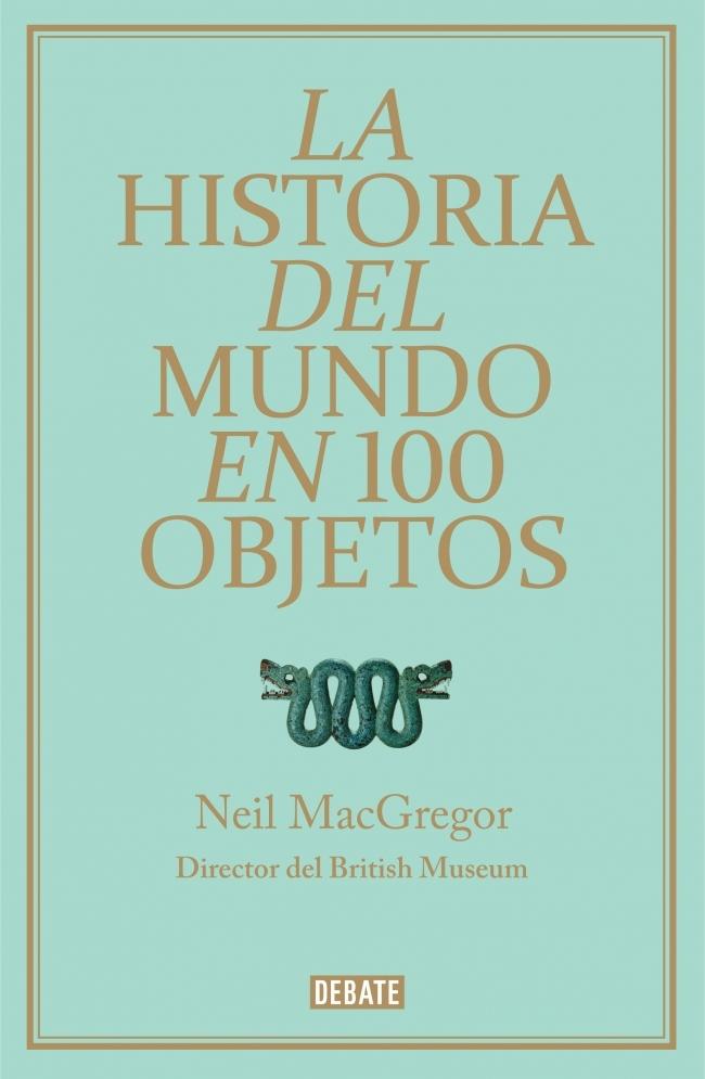 La historia del mundo en 100 objetos.