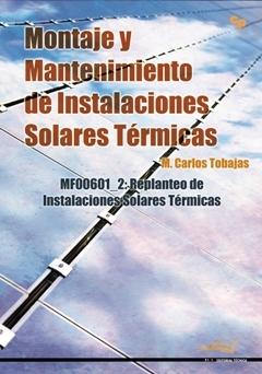 Montaje y mantenimiento de instalaciones solares térmicas "replanteo de instalaciones solares térmicas". 