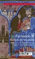 Fernando III, tiempo de cruzada. 