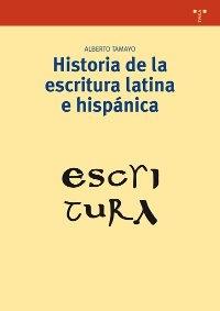 Historia de la escritura latina e hispana