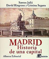 Madrid. Historia de una capital. 