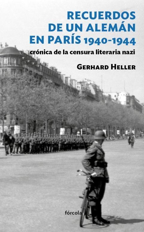 Recuerdos de un alemán en París, 1940-1944 "Crónica de la censura literaria nazi". 