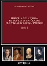 Historia de la prosa de los Reyes Católicos - II. El umbral del Renacimiento