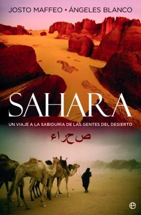 Sahara un viaje a la sabiduria de las gentes del desierto. 