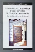 Antropología histórica de los señores de Tejada y Valdeosera "(Las familias más viejas de Europa)".