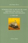 Introducción al relato de viaje hispánico del siglo XX: Textos, etapas, metodología "I: 1898-1980"