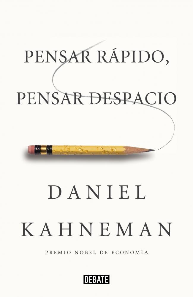 Pensar rápido, pensar despacio.