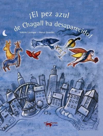 ¡El pez azul de Chagall ha desaparecido!. 