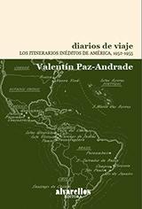 Diarios de viaje. Los itinerarios inéditos de América, 1952-1955. 