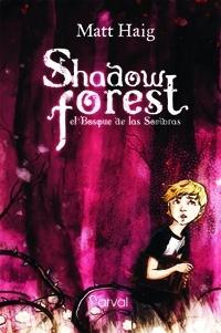 Shadow Forest, el bosque de las sombras. 