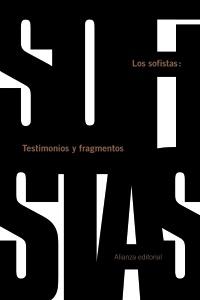 Los sofistas: testimonios y fragmentos. 